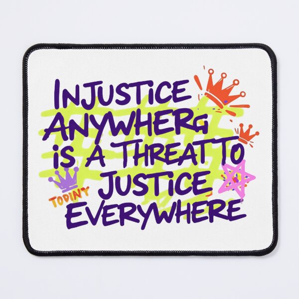 Item preview, Injustice Anywhere Is A Threat To Justice Everywhere Lead With Courage designed and sold by SkeletonsDanger.
