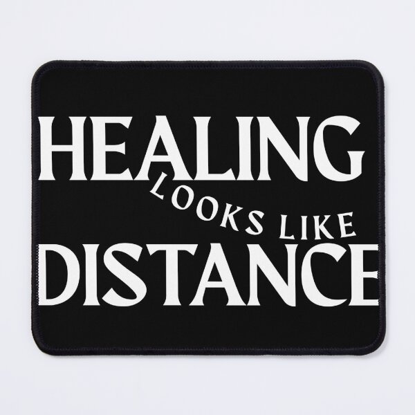 Item preview, Healing Looks Like Distance designed and sold by MindFuel Studio.