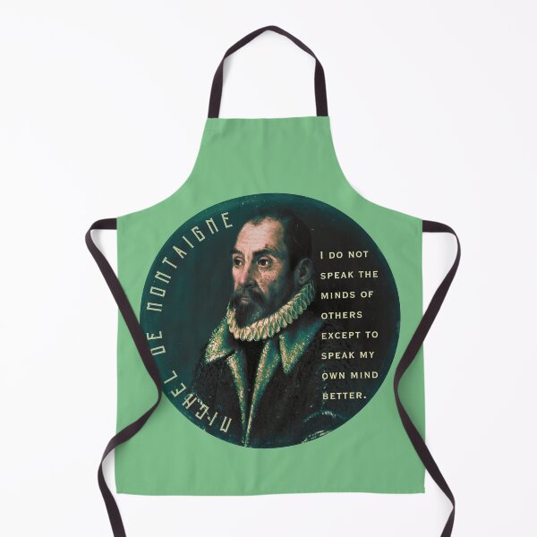 Item preview, Michel de Montaigne quote: I do not speak the minds of others except to speak my own mind better. designed and sold by artbleed.