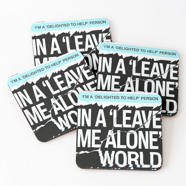 Item preview, Delighted To Help In A Leave Me Alone World Glitch designed and sold by Dariusz.K.