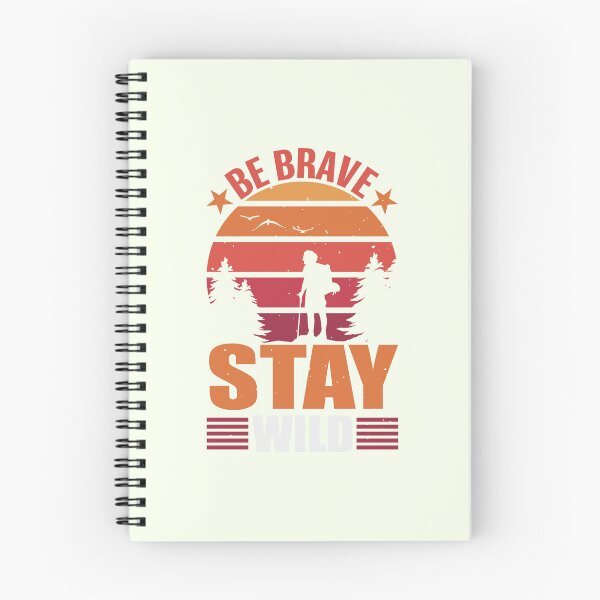 Item preview, BE BRAVE STAY WILD designed and sold by KrisGraphic45.