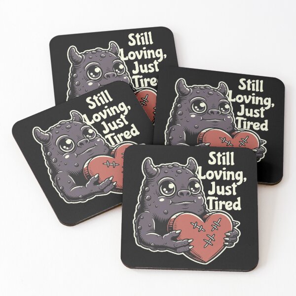 Item preview, Still Loving, Just Tired designed and sold by OuSfian1.