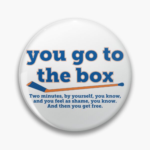 Item preview, You go to the box. You feel shame. In New York Islander colors. designed and sold by Hattrixz.