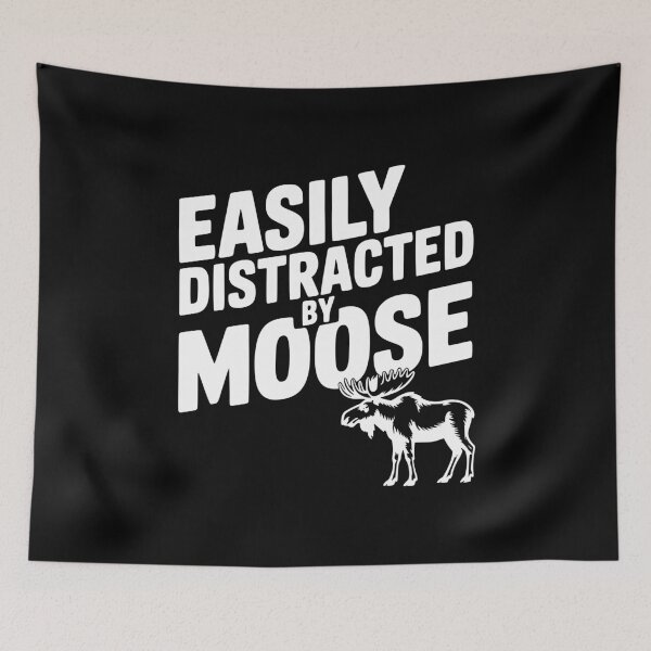 Item preview, Easily Distracted by Moose designed and sold by Frank Ring.