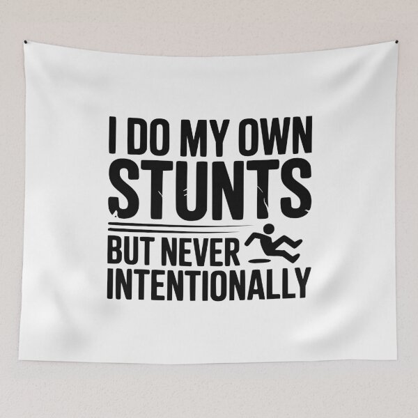 Item preview, I Do My Own Stunts But Never Intentionally designed and sold by Frank Ring.