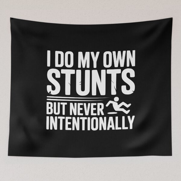 Item preview, I Do My Own Stunts But Never Intentionally designed and sold by Frank Ring.