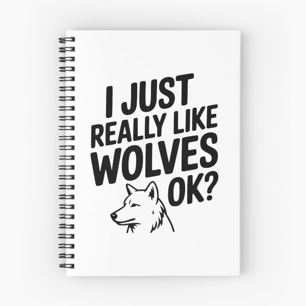 Item preview, I Just Really Like Wolves Ok? designed and sold by Frank Ring.
