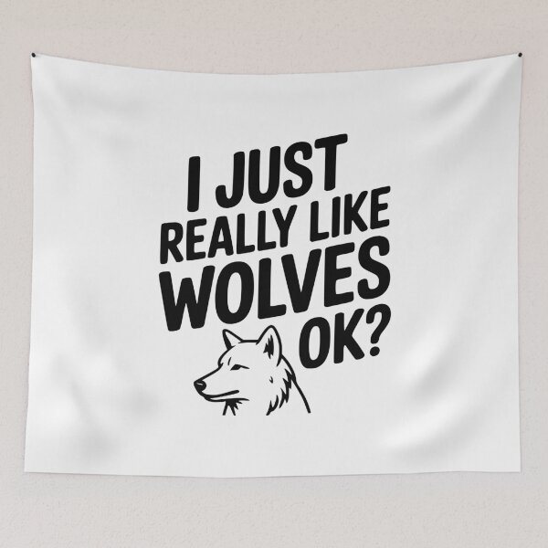 Item preview, I Just Really Like Wolves Ok? designed and sold by Frank Ring.
