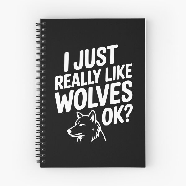Item preview, I Just Really Like Wolves Ok? designed and sold by Frank Ring.