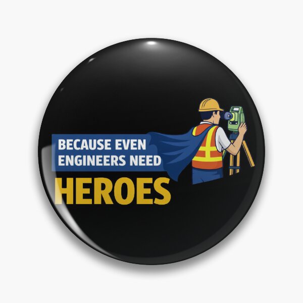 Item preview, Because Even Engineers Need Heroes Surveyor designed and sold by Virelo.