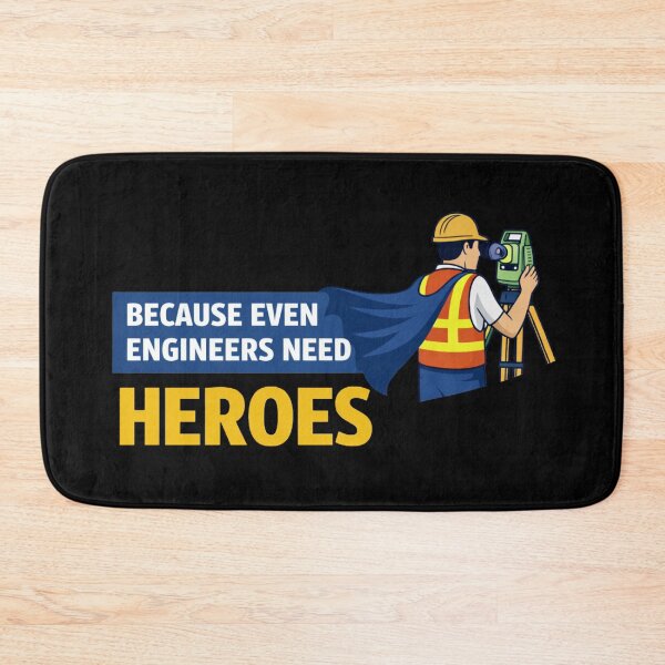 Item preview, Because Even Engineers Need Heroes Surveyor designed and sold by Virelo.