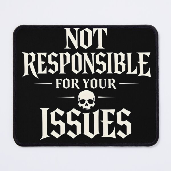 Item preview, Not Responsible For Your Issues – Dark Gothic Skull Statement Shirt designed and sold by R3XFORGE.