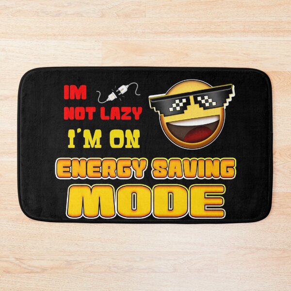 Item preview, I’m Not Lazy I’m On Energy Saving Mode - Funny Quote designed and sold by AmazingEG.