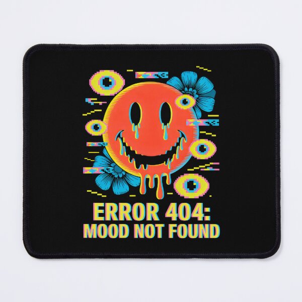 Item preview, Error 404 Mood Not Found Psychedelic Art Glitch Aesthetic designed and sold by SplashTastic.