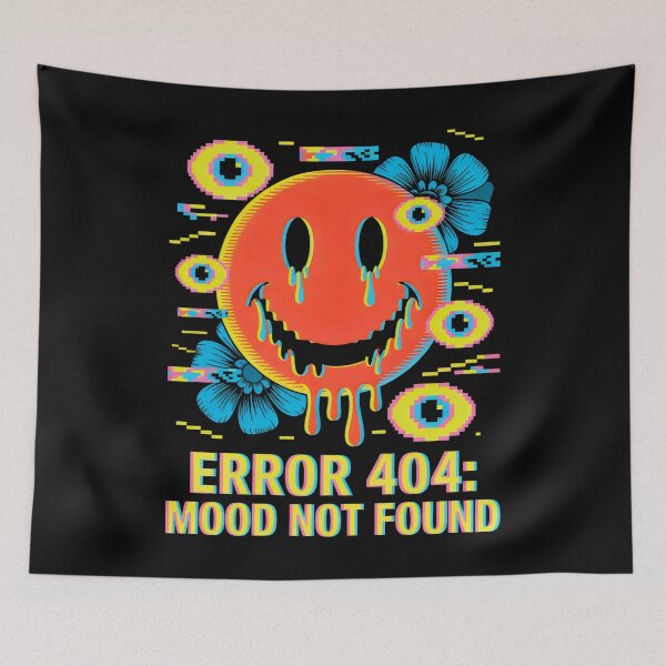 Item preview, Error 404 Mood Not Found Psychedelic Art Glitch Aesthetic designed and sold by SplashTastic.