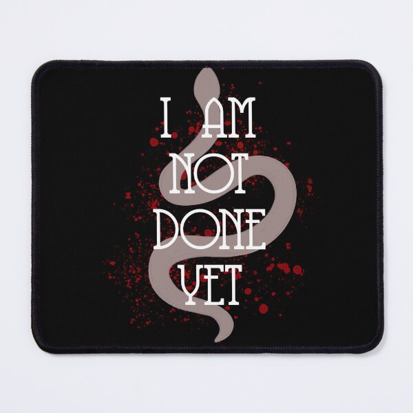 Item preview, I Am Not Done Yet - Daughter of No Worlds Officially Licensed designed and sold by serafineaandd.