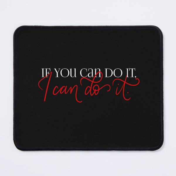 Item preview, If You Can Do It I Can Do It - Daughter of No Worlds Officially Licensed designed and sold by serafineaandd.