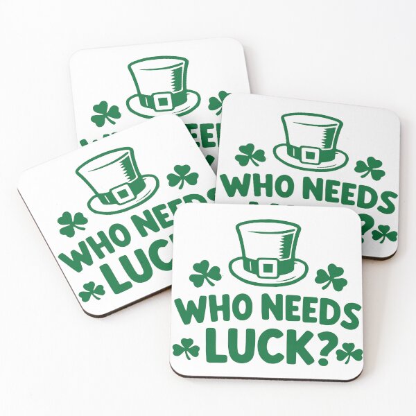 Item preview, St Patricks Day Who Needs Luck Funny Quote designed and sold by Imaginationbeyond.