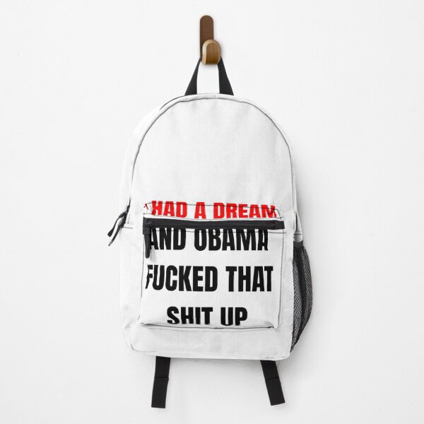 Item preview, i had a dream and obama fuke that shit up designed and sold by Evaevonechi.