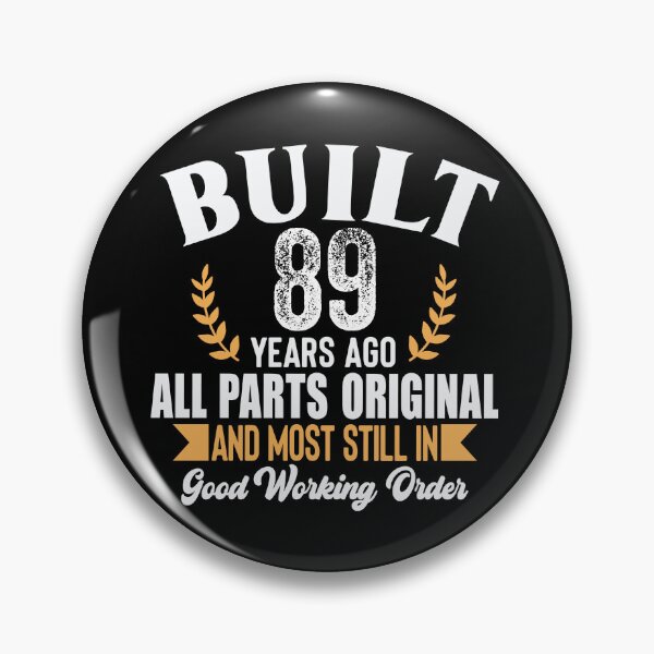 Item preview, Built 89 Years Ago – All Parts Original & Still Running Strong Funny Vintage Birthday Shirt designed and sold by popcorntot.
