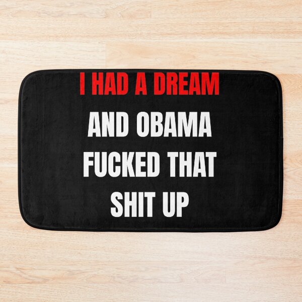 Item preview, i had a dream and obama fucked that shit up  designed and sold by Evaevonechi.
