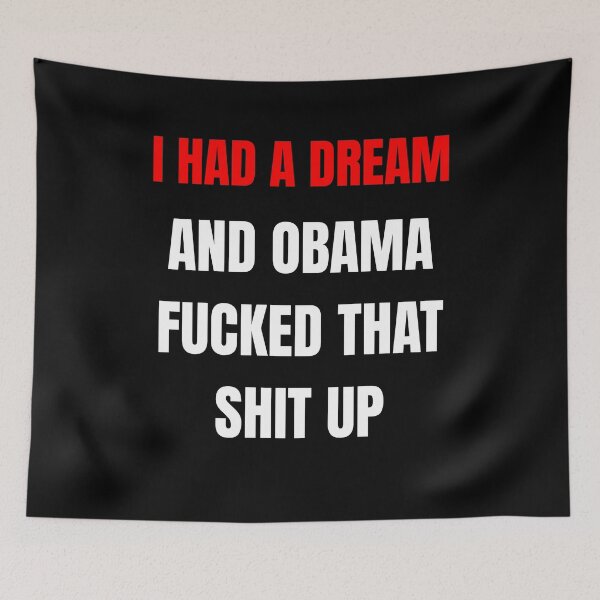 Item preview, i had a dream and obama fucked that shit up  designed and sold by Evaevonechi.
