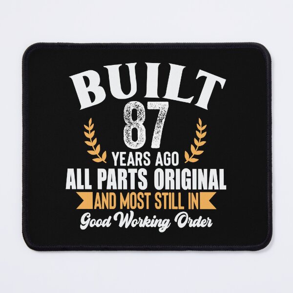Item preview, Built 87 Years Ago – All Parts Original and Mostly Still in Good Working Order Vintage Birthday Shirt designed and sold by popcorntot.