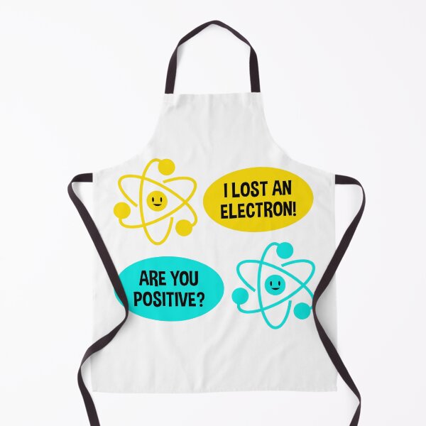 Item preview, I Lost an Electron Are You Positive Classic Chemistry Pun Gift designed and sold by ScienceCorner.