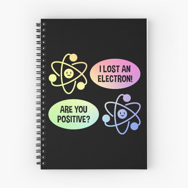 Item preview, I Lost an Electron Are You Positive Classic Chemistry Pun Gift designed and sold by ScienceCorner.