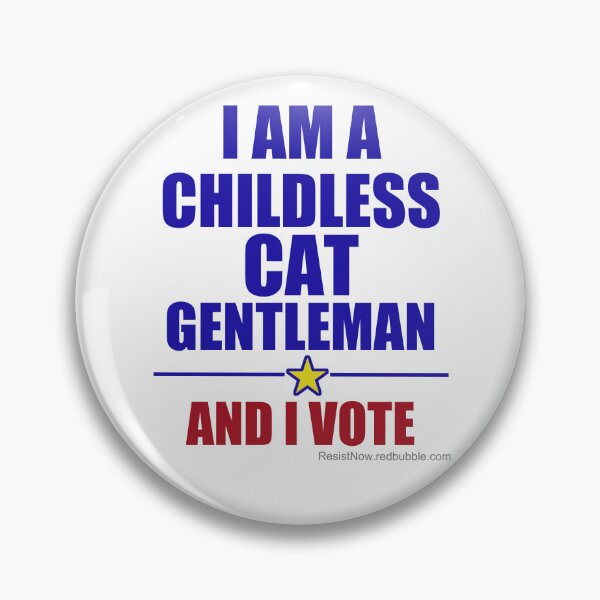 Item preview, Childless Cat Gentleman - And I Vote designed and sold by ResistNow.