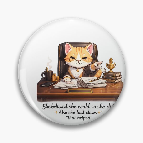Item preview, Funny Boss Cat Design Believed She Could So She Did designed and sold by mdimac.