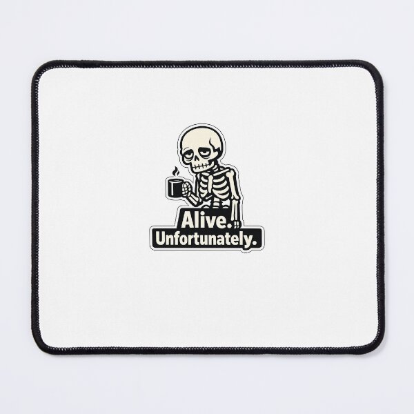 Item preview, Alive Unfortunately Skeleton Coffee – Tired Dark Humor Sticker & T-Shirt designed and sold by Doodlynx.