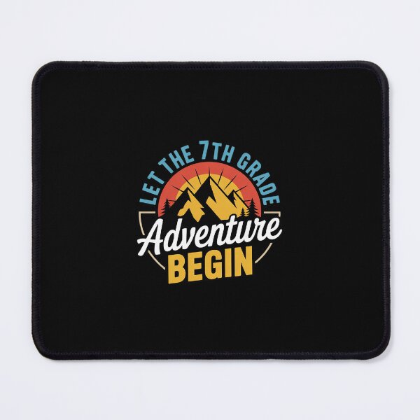 Item preview, Let the 7th Grade Adventure Begin Back To School designed and sold by MarkLeedsArt.