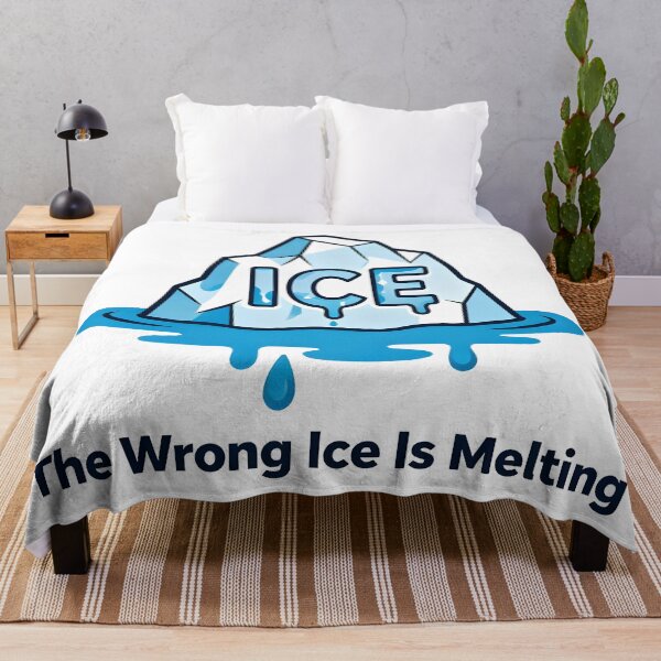 Item preview, ice out The Wrong Ice Is Melting designed and sold by Uglyandcute.