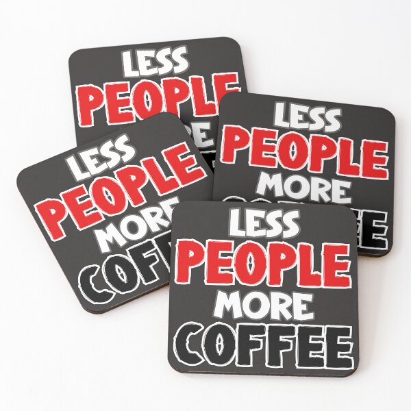 Item preview, Less People More Coffee Funny coffee quote designed and sold by Lovemountain.