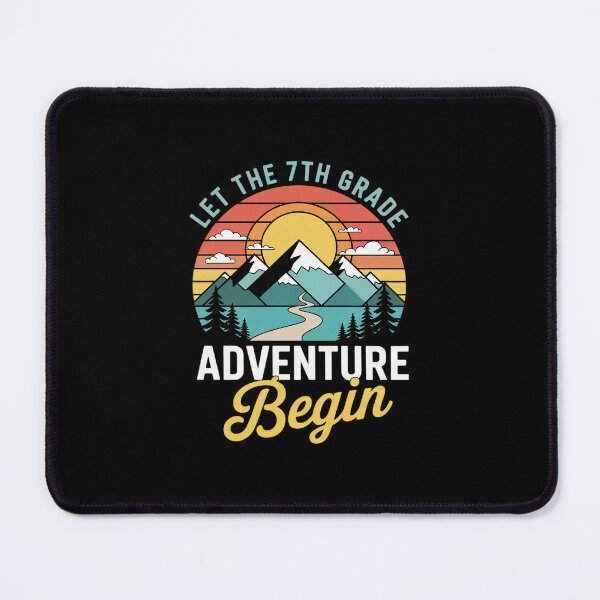 Item preview, Let the 7th Grade Adventure Begin designed and sold by MarkLeedsArt.
