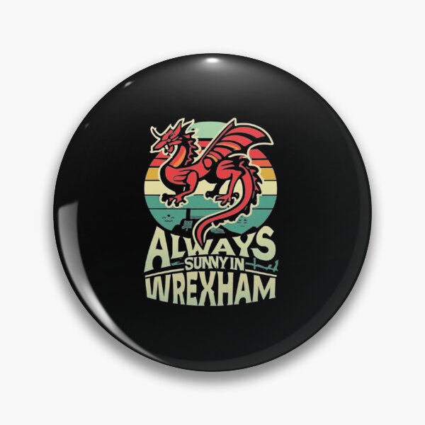 Item preview, Always Sunny In Wrexham designed and sold by COSTYLEWEAR.