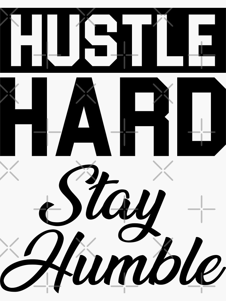 Hustle Hard' Sticker