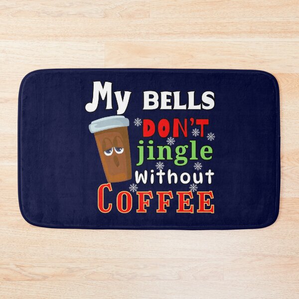 Item preview, Retro my bells don't jingle without coffee funny quote designed and sold by Lovemountain.