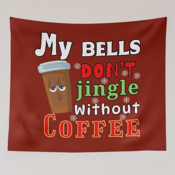Item preview, Retro my bells don't jingle without coffee funny quote designed and sold by Lovemountain.