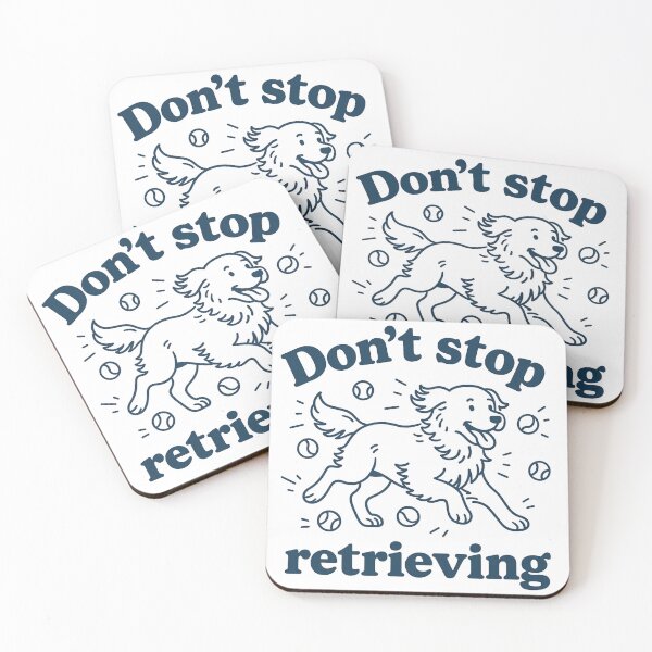 Item preview, Funny Golden Retriever - Don't Stop Retrieving  designed and sold by ZBIFBOUETLA.