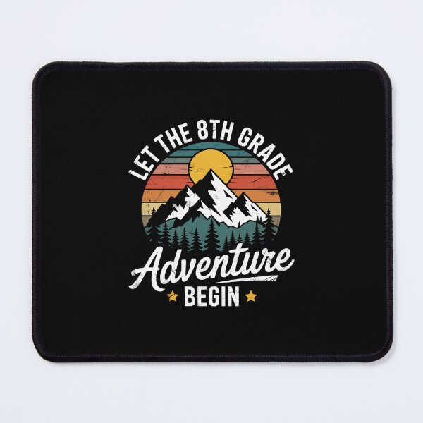 Item preview, Let The 8th Grade Adventure Begin Eighth Grade Teacher designed and sold by MarkLeedsArt.