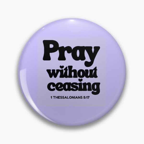 Item preview, Pray Without Ceasing Bible Verse designed and sold by Holy-Scripture.