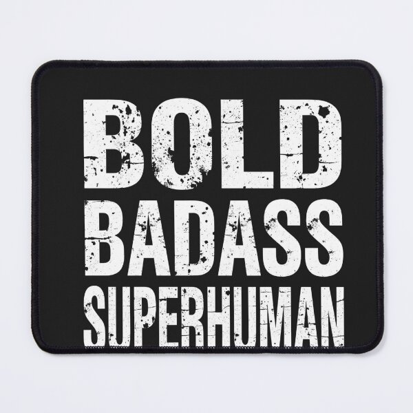 Item preview, Superhuman Bold Badass – Self-Assured Motivation designed and sold by TeeSpectrume.