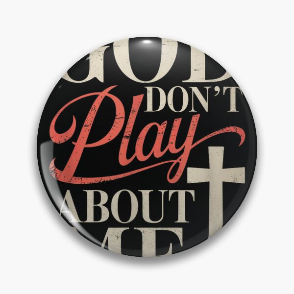 Item preview, God Don’t Play About Me Religious Faith Christian Spiritual Gospel Quote designed and sold by LeonellDavy.