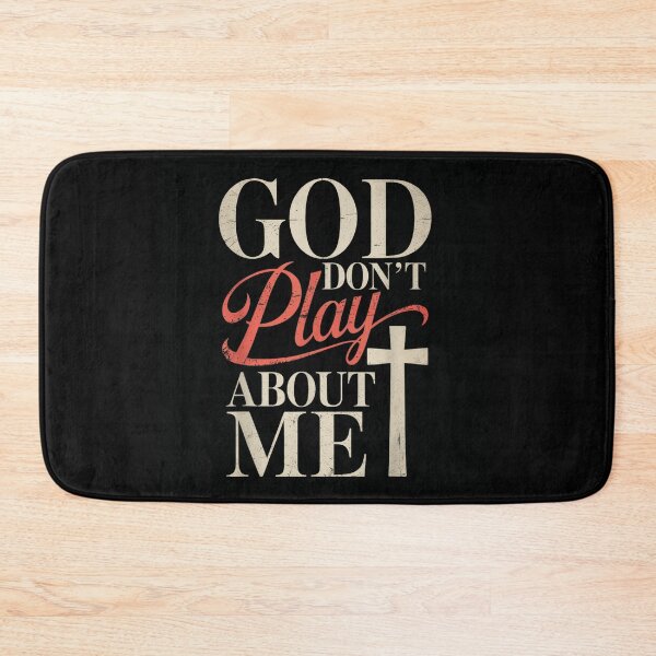 Item preview, God Don’t Play About Me Religious Faith Christian Spiritual Gospel Quote designed and sold by LeonellDavy.