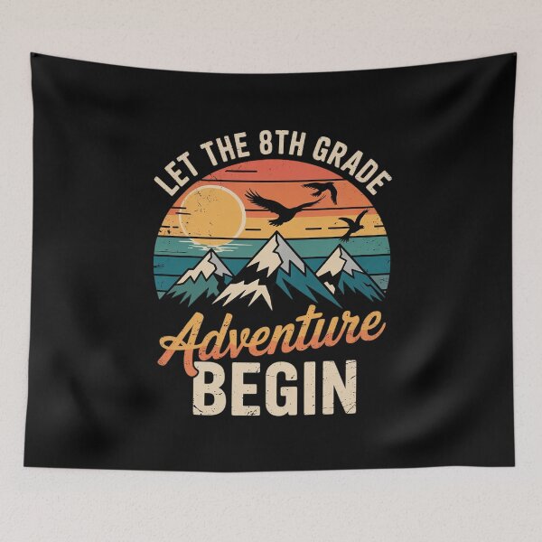 Item preview, Let the 8th Grade Adventure Begin Back to School designed and sold by MarkLeedsArt.