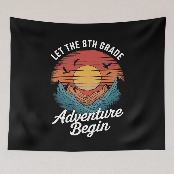 Item preview, Let the 8th Grade Adventure Begin Back to School1 designed and sold by MarkLeedsArt.
