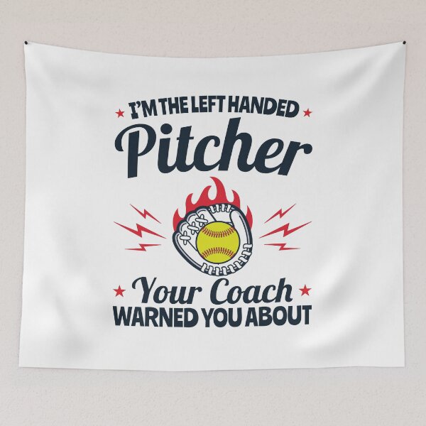 Item preview, I'm the Left Handed Pitcher Your Coach Warned You About Softball  designed and sold by jaygo.