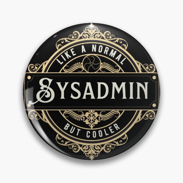 Item preview, I'm a Sysadmin - Sysadmin job  designed and sold by Melkortii1.